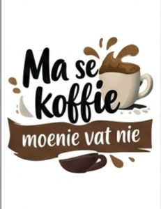 ma se koffie